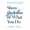 Show the Value of What You Do (Jack J. Phillips)()