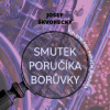 Škvorecký Josef - Smutek poručíka Borůvky / Preiss M. / MP3 [CD]