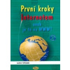 První kroky Internetem - Mrázek Lubor