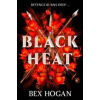 Black Heat - Bex Hogan, Orion Children's Books