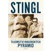 Tajemství indiánských pyramid - Miloslav Stingl - kniha