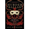 Murder Ballad - Lucy Ribchester, Bonnier Books Ltd