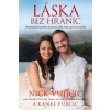 Láska bez hraníc - Nick Vujicic, Kanae Vujicic