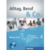 Alltag, Beruf & Co. 02. Kursbuch + Arbeitsbuch mit Audio-CD zum Arbeitsbuch