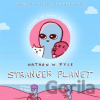 Stranger Planet