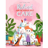 Robert and the World's Best Cake - Anne-Catherine Behl