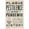 Plague, Pestilence and Pandemic