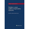 Mediace v praxi optikou empirického výzkumu (Lenka Holá, Martina Urbanová )
