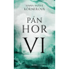 Pán hor VI. (Hana Marie Körnerová)