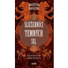 Služebníci temných sil (Martina Novotná)