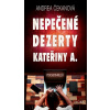 Nepečené dezerty Kateřiny A.