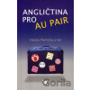 Angličtina pro au pair - Václav Řeřicha a kol.