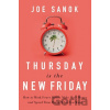 Thursday is the New Friday - Joe Sanok