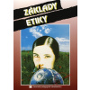 Základy etiky 5. upravené vydanie