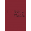 Květy zla a jiné básně - Charles Baudelaire