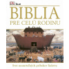 Biblia pre celú rodinu | autor neuvedený