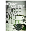 Three Days and a Life