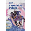 Šíp s modrým peřím - Tři příběhy z Kublova a Velízu - Selucký Oldřich