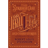 The Strange Case of Dr. Jekyll and Mr. Hyde and Other Stories