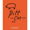 Pitt Cue Co. - The Cookbook