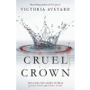 Cruel Crown - Victoria Aveyard