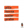 Píča, hovna, Hitler, Praha - Lukáš Palán
