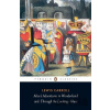 Alice's Adventures in Wonderland and Through the Looking Glass - Lewis Carroll