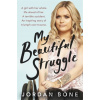 My Beautiful Struggle - Jordan Bone