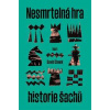 Nesmrtelná hra - Historie šachu - Shenk David