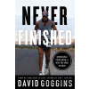 Never Finished - David Goggins
