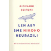 Len aby sme nikoho neurazili - Giovanni Scifoni