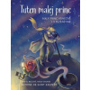 Tuten malej princ - Malý princ konečně i v plzeňštině - -