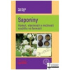 Saponíny. Výskyt, vlastnosti a m… (Pavel Mučaji, Milan Nagy)