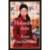 Holandský dom (Ann Patchettová)(Pevná)