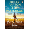 Run Rose Run - Dolly Parton, James Patterson, Penguin