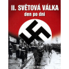 II. světová válka den po dni - Antony Shaw