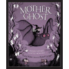 Mother Ghost: Nursery Rhymes for Little Monsters