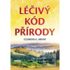 Léčivý kód přírody (Clemens G. Arvay)