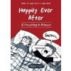 Happily Ever After & Everything In Between