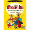 Školička pro neposedné děti a jejich rodiče - Ivana Kocmanová