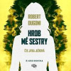 Hrob mé sestry - CDmp3 (Čte Jitka Ježková) - Dugoni Robert