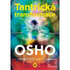 Tantrická transformace (Osho)