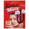 20th Century Alcohol and Tobacco - Allison Silver, Steven Heller