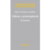 Zákon o priestupkoch. Komentár - Mária Srebalová , a kolektiv