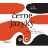 Černé jazyky - CDmp3 (Čte Miroslav Táborský, Jana Stryková, Petr Stach) - Dita Táborská