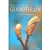 Velká kniha gemmoterapie