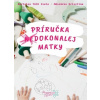 Príručka (ne)dokonalej matky
