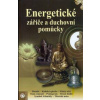 Energetické zářiče a duchovní pomůcky - Kolektív autorov