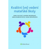 Kvalitní (ve) vedení mateřské školy - Sandra Bejdáková, Irena Borkovcová, Zora Syslová, Hana Sedláčková