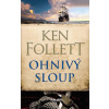 Ohnivý sloup - Ken Follett